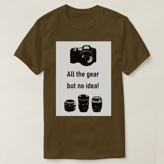 Al het gereedschap maar geen idee Fotografie T-shirt (Design voorkant)
