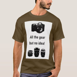 Al het gereedschap maar geen idee Fotografie T-shirt