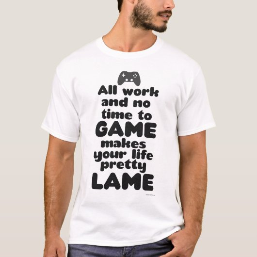 Al het werk aan VideoSpelslogan T-shirt (Voorkant)