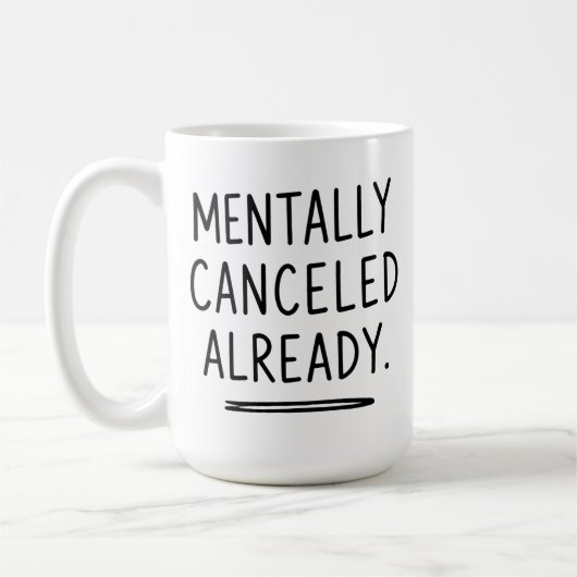 Al Mentaal Geannuleerd - Grappige Introvert Mok (Links)