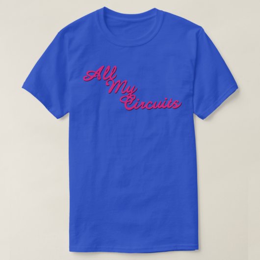 Al mijn circuits t-shirt (Design voorkant)