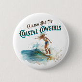 Al mijn Cowgirls bellen Ronde Button 5,7 Cm (Voorkant)