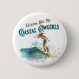 Al mijn Cowgirls bellen Ronde Button 5,7 Cm