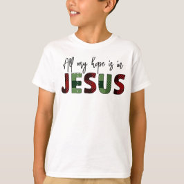 Al mijn hoop is in Jezus is het beste geschenk ooi T-shirt