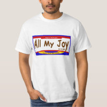 Al mijn Joy Lord Mannen T-Shirt