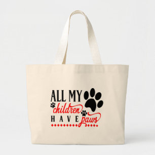 Al Mijn Kinderen Hebben Pootjes- Hond Moeder Vader Grote Tote Bag