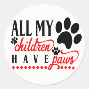 Al Mijn Kinderen Hebben Pootjes Mama Papa Hond Pup Ronde Sticker