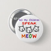 Al mijn kinderen zeggen: ronde button 5,7 cm (Voorkant /achterkant)