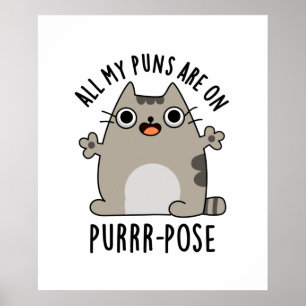 Al mijn puns zijn op Gesponnen-pose Funny Cat Pun Poster