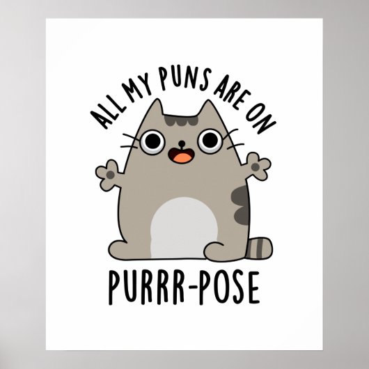 Al mijn puns zijn op Gesponnen-pose Funny Cat Pun Poster (Voorkant)