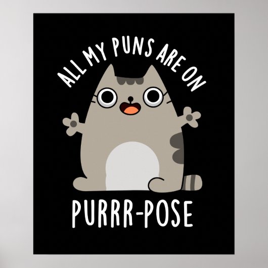 Al mijn puns zijn op Gesponnen-pose Funny Cat Pun  Poster (Voorkant)