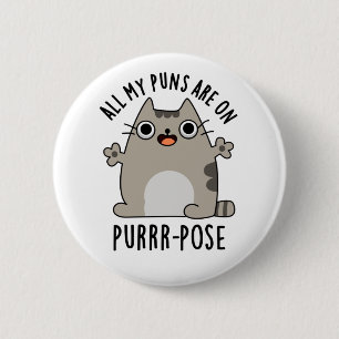 Al mijn puns zijn op Gesponnen-pose Funny Cat Pun Ronde Button 5,7 Cm