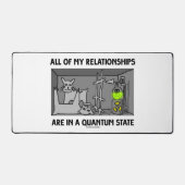 Al mijn Relaties bevinden zich in een kwantumstaat Bureaumat (Voorkant)