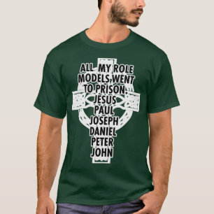 Al mijn rolmodellen gingen naar de gevangenis Jezu T-shirt