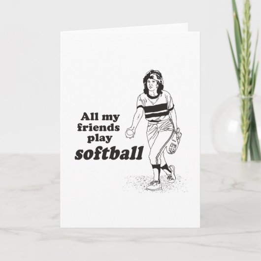 Al mijn vrienden spelen softball kaart (Voorkant)