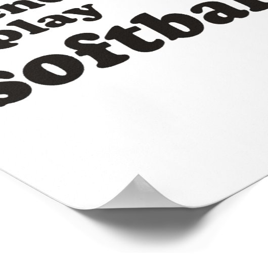 Al mijn vrienden spelen softball poster (Hoek)