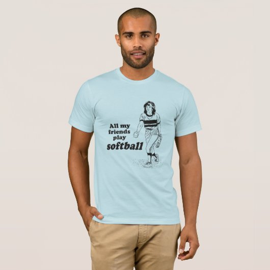 Al mijn vrienden spelen softball t-shirt (Voorkant volledig)