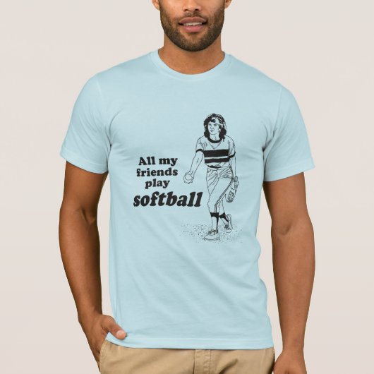 Al mijn vrienden spelen softball t-shirt (Voorkant)