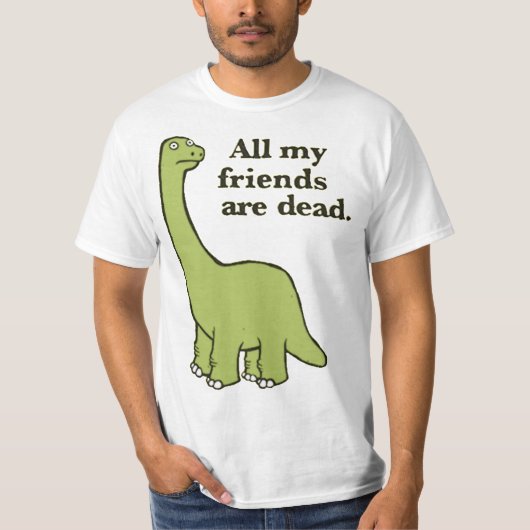 Al mijn vrienden zijn dode dinosaurus Essential T- T-shirt (Voorkant)