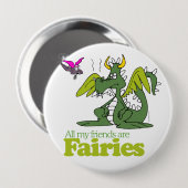 Al mijn vrienden zijn Fairies - Ronde Button 4,0 Cm (Voorkant /achterkant)