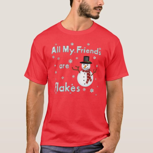 Al mijn vrienden zijn flakes Red T-Shirt (Voorkant)