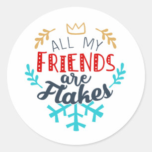 Al mijn vrienden zijn Flakes Sticker - grappig