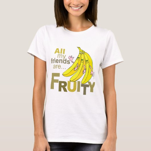 Al mijn vrienden zijn Fruity T-shirt (Voorkant)