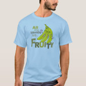 Al mijn vrienden zijn Fruity T-shirt (Voorkant)