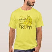 Al mijn vrienden zijn Fruity T-shirt (Voorkant)