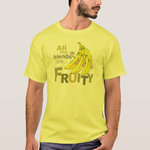 Al mijn vrienden zijn Fruity T-shirt
