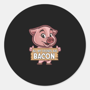 Al mijn vrienden zijn spek grappig varkensvlees va ronde sticker