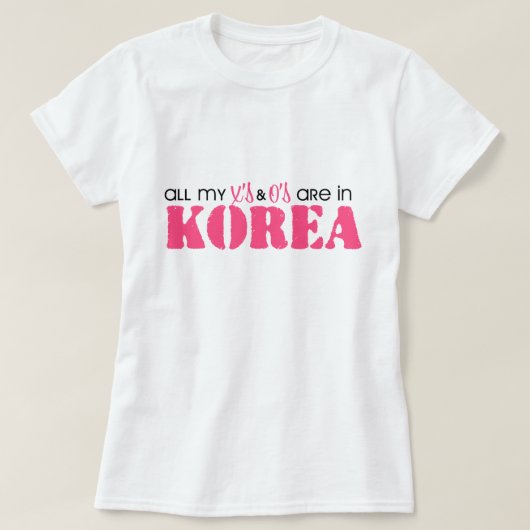 Al mijn X en O's zijn in Korea T-shirt (Design voorkant)