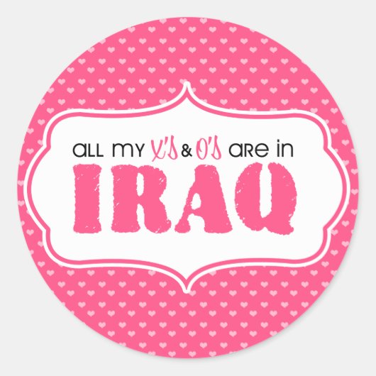 Al mijn X's en O's zijn in Irak Ronde Sticker (Voorkant)