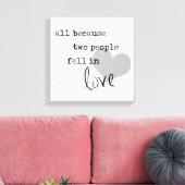 al omdat twee mensen verliefd werden modern eenvou canvas afdruk (Insitu (Woonkamer))