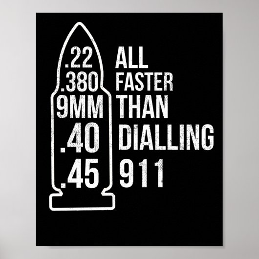 Al sneller dan het Draaien van 911 Pistool munitie Poster (Voorkant)