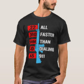 Al sneller dan het Draaien van het Pistool van de  T-shirt (Voorkant)