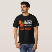 al terzo negroni siete tutte più belle t-shirt (Voorkant volledig)
