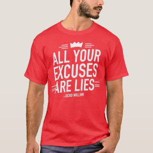 Al uw excuus is Motivatie prijsopgave 2 T-shirt