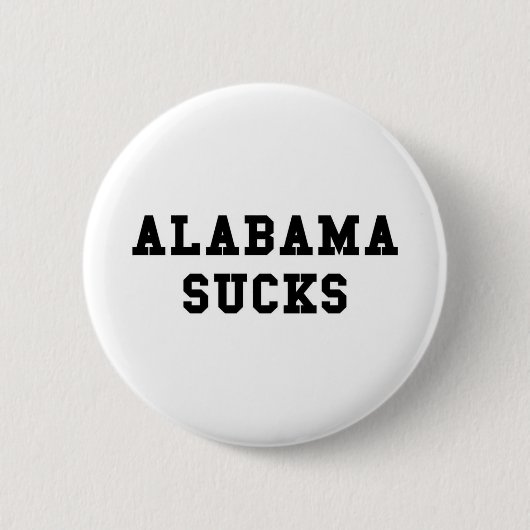 Alabama Sucks Ronde Button 5,7 Cm (Voorkant)