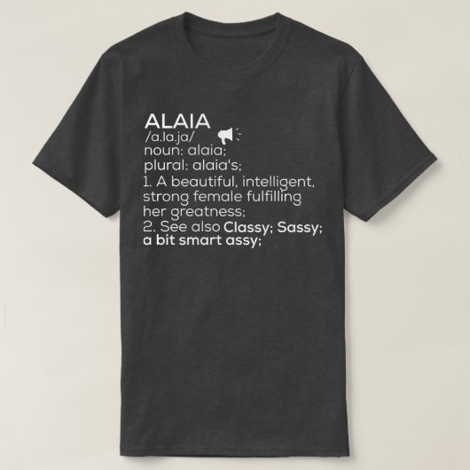 Alaia Naam Alaia Definitie Alaia Vrouw Naam Alai T-shirt (Design voorkant)