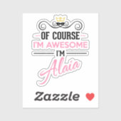 Alaia Natuurlijk ben ik Geweldige naam nieuwigheid Sticker (Vel)