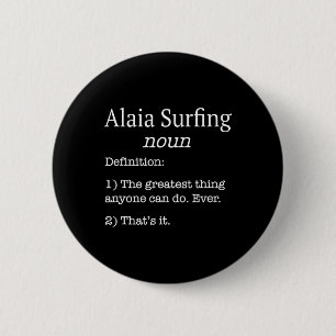 Alaia-surfers Alaia-surfster Grappige Nep-definiti Ronde Button 5,7 Cm