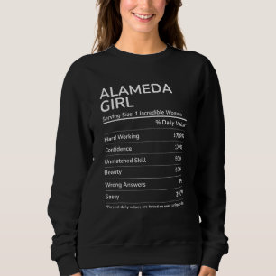 Alameda Girl Funny California Hometown Trui