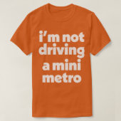Alan Partridge Mini Metro Quote T-shirt (Design voorkant)