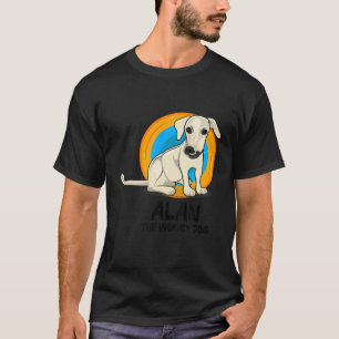 Alan The Wonky Dog - Goofy Ugly Hondenliefhebber S T-shirt