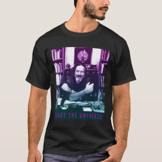 Alan Watts Gradient Photo Trust the Universe T-shirt