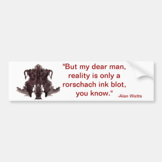 alan watts quote bumpersticker