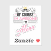 Alana Natuurlijk ben ik Geweldige dat ik Alana naa Sticker (Vel)