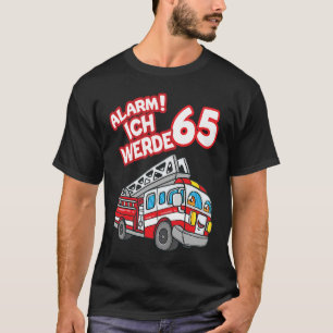 Alarm Ich werde 65 Fire Engine Fireman T-shirt