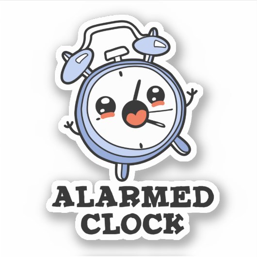 Alarmkakker Funny Alarm Clock Pun Sticker (Voorkant)